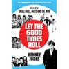 Kenney Jones Let The Good Times Roll (Tascabile)