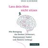Erik Scherder C Lass dein Hirn nicht sitzen: Wie Bewegung das Denken (Tascabile)