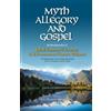 John Warwick Montgomery Myth, Allegory, and Gospel (Tascabile)