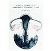 VI Khi Nao A Bell Curve is a Pregnant Straight Line (Tascabile)