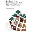 Christopher D L The Integrity of 2 Corinthians and Paul's Agg (Copertina rigida)
