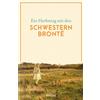 Anne Brontë Cha Ein Herbsttag mit den Schwestern Brontë: Eine Sammlu (Tascabile)