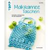 Inge Walz Makramee-Taschen (kreativ.kompakt): Geknüpfte Lieblingsstü (Tascabile)