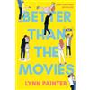 Better than the Movies Lynn Painter Libro Fiction Young Adult Paperback Nuovo
