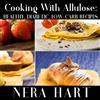 Nera Hart Cooking With Allulose (Tascabile)