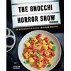 Dog & Bone Gnocchi Horror Show Cookbook: 50 Blockbuster Movie-inspired Recipes