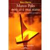 Ponte alle Grazie Marco Polo non ci è mai stato