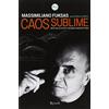 Rizzoli Caos sublime. Note sulla città e taccuini di architettura