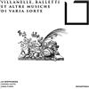 Novantiqua Villanelle, Balletti Et Altre Musiche Di Varia Sorte