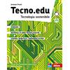 Atlas Tecno.edu. Tecnologia sostenibile. Con Disegno, Materiali e aree tecnologiche, Coding, robotica, tinkering e STEM. Per la Scuola media. Con e-book. Con espansione online