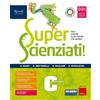 Fabbri Superscienziati! Con Hub young e Hub kit. Per la Scuola media. Con e-book. Con espansione online (Vol. C)