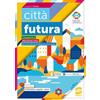 Simone per la Scuola Città futura. Competenze di educazione civica. Itinerario. Per la Scuola media. Con e-book. Con espansione online. Costituzione, legalità, diritti (Vol. 1)
