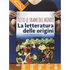 Palumbo Tutte le trame del mondo. Le origini della letteratura italiana. Antologia italiana per il primo biennio. Per le Scuole superiori. Con ebook. Con espansione online