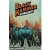 Jeff Lemire Teddy Kristiansen Black Hammer Volume 9: Spiral City (Tascabile)