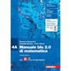 Rebillo MANUALE BLU 2.0 DI MATEMATICA 4ED. - CONFEZIONE 4 CON TUTOR (LDM) - (9788808692832) + Materiali didattici - Rebillo