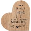 VELORAH Regalo Papà in Legno di Faggio, Cuore Decorativo Autoportante con Dedica, Idea Regalo Festa del Papà, Compleanno e Natale, Made in Italy