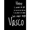 KUSTOM ART Poster Decorativo da Parete Serie Citazioni e Aforismi e Poi Pensare che Domani Sarà Sempre Meglio Vasco Stampa Artistica su Carta Patinata 40x30cm Senza Cornice