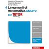 Zanichelli Lineamenti di matematica.azzurro. Per le Scuole superiori. Con e-book. Con Libro: Tutor (Vol. 4)