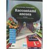 SEI Raccontami ancora. Antologia. Per la Scuola media. Con e-book. Con espansione online (Vol. 1)
