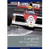 Edizioni Mare Verticale I segreti del GP di Monaco