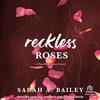 Tantor Reckless Roses
