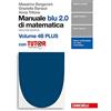 Zanichelli Manuale blu 2.0 di matematica. Per le Scuole superiori. Con e-book. Con Libro: Plus con tutor (Vol. 4/A-B)