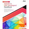 Orange Education Pvt Ltd Ultimate Salesforce LWC Developers' Handbook: Build Dynamic Experiences, Custom User Interfaces, and Interact with Salesforce data using Lightning Web ... (LWC) for Salesforce Cloud (English Edition)