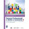 Simone per la Scuola Percorsi professionali di diritto ed economia. Per la 4ª classe degli Ist. professionali area di indirizzo servizi commerciali. Con e-book. Con espansione online