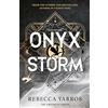 Piatkus Onyx Storm: Continue the brutal and addictive adventure in the epic third instalment of the global bestselling phenomenon