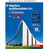 Zanichelli Matematica multimediale.blu. Algebra. Con Probabilità. Con Tutor. Per le Scuole superiori. Con espansione online (Vol. 2)