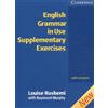 Cambridge English grammar in use. Supplementary exercises with answers. Per le Scuole superiori