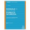 Dike Giuridica Manuale di diritto di pubblica sicurezza. Con aggiornamento online