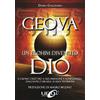 Uno Editori Geova un Elohim divenuto Dio. E l'uomo creò Dio a sua immagine e somiglianza, dall'antico Israele ai suoi testimoni