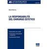Maggioli Editore La responsabilità del chirurgo estetico
