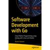 Apress Software Development with Go: Cloud-Native Programming using Golang with Linux and Docker