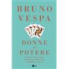 Rai Libri Donne al potere. 25 signore della politica, dell'impresa e della scienza tra pubblico e privato