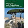 Palombi Editori «Pinus pinea» nella città di Roma. Ville storiche, aree archeologiche, parchi e viali alberati