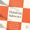 Tantor Thinking Sideways: How to Think Like a Chess Player and Win at Life