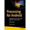 Apress Processing for Android: Create Mobile, Sensor-aware, and XR Applications Using Processing