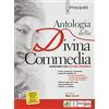 Principato Il senso e la bellezza. Antologia della Divina Commedia. Per le Scuole superiori. Con e-book. Con espansione online