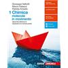 Zanichelli Chimica: molecole in movimento. Per le Scuole superiori. Con Contenuto digitale (fornito elettronicamente) (Vol. 1)