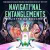 Tantor Navigational Entanglements