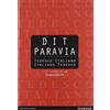 Paravia DIT Paravia. Il dizionario tedesco-italiano e italiano-tedesco. Con dizionario digitale scaricabile