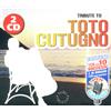 Artisti Vari - Tribute To Toto Cutugno / Various - 2 Cd