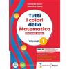 Petrini Tutti i colori della matematica. Ediz. rossa. Con Quaderno Algebra. Per il 1° biennio degli Ist. tecnici. Con e-book. Con espansione online. Algebra (Vol. 1)