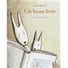 L'Ecole des Loisirs Un beau livre