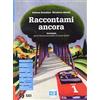 SEI Raccontami ancora. Mito ed epica. Teatro. Per la Scuola media. Con e-book. Con espansione online (Vol. 1)