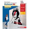 Zanichelli Performer B2 updated. Ready for First and INVALSI. Student's book-Workbook. Per le Scuole superiori. Con espansione online