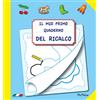 Papelu Il mio primo quaderno del ricalco. Ediz. illustrata