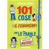De Agostini 101 cose da scrivere per fare il fenomeno e lasciare tutti di stucco con le parole anche alle medie!